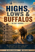 Highs, Lows & Buffalos — 90-Day Journal